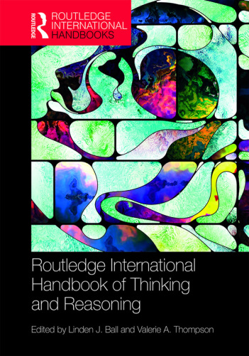 The Routledge International Handbook Of Thinking And Reasoning Linden J Ball