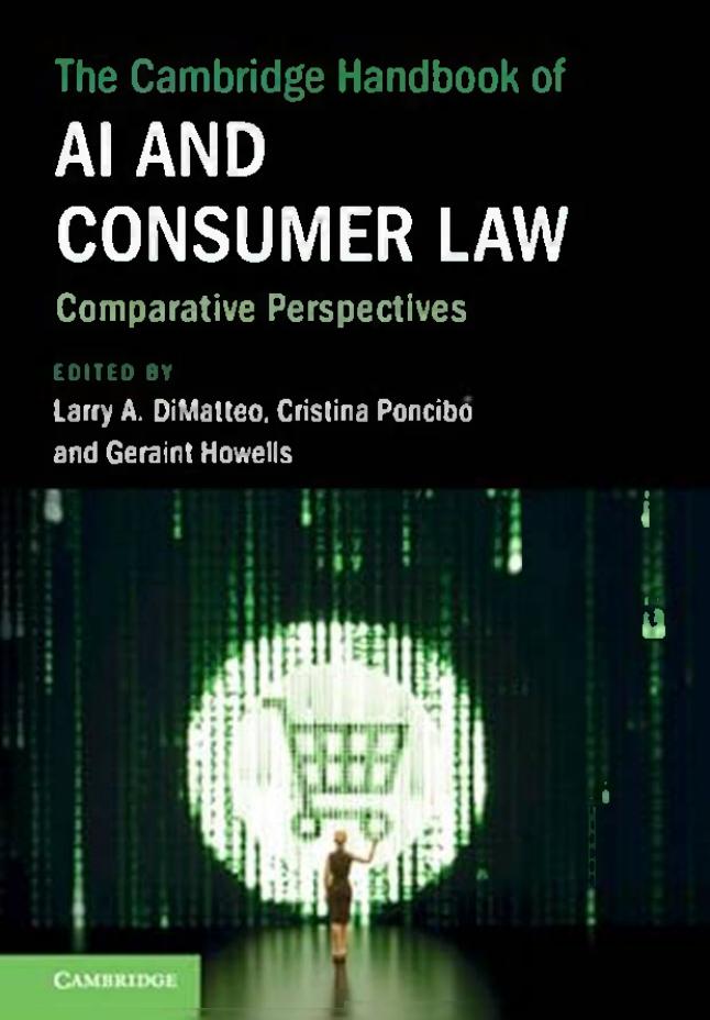 The Cambridge Handbook Of Ai And Consumer Law Comparative Perspectives Larry A Dimatteo
