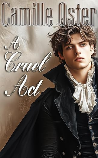 A Cruel Act Camille Oster