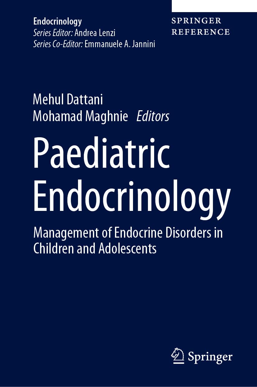 Paediatric Endocrinology Management Of Endocrine Disorders In Children And Adolescents Dec 1 20243030237087springerpdf 2024th Edition Mehul Dattani