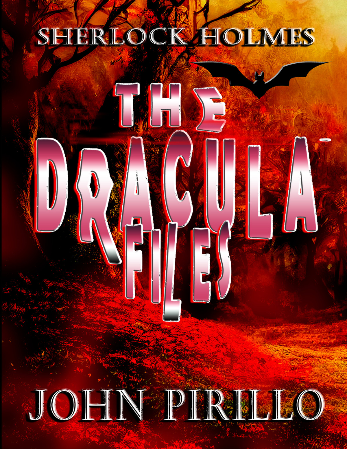 Sherlock Holmes The Dracula Files John Pirillo