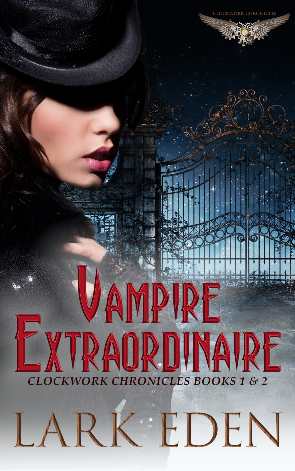 Vampire Extraordinaire Clockwork Chronicles Book 1 And 2 A Clockwork Army Book 1 And A Clockwork Victim Book 2 Lark Eden