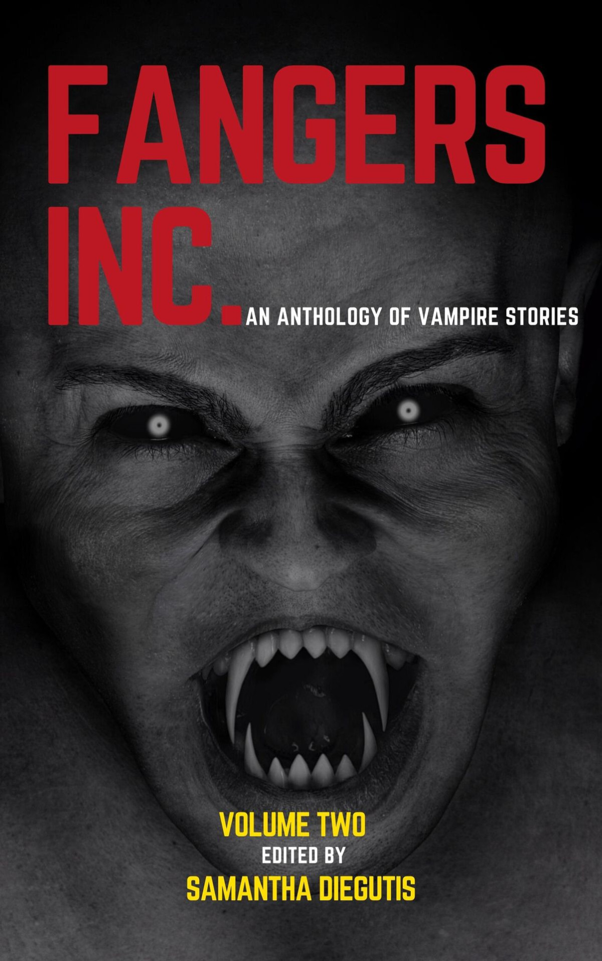 Fangers Inc An Anthology Of Vampire Stories Fangers Inc An Anthology Of Vampire Stories Samantha Diegutis