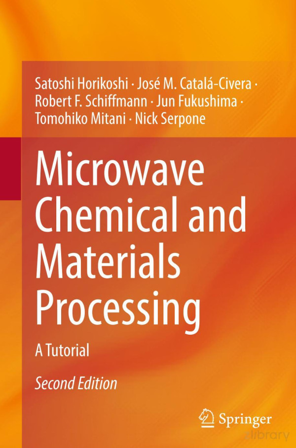 Microwave Chemical And Materials Processing A Tutorial 2nd Edition Satoshi Horikoshi