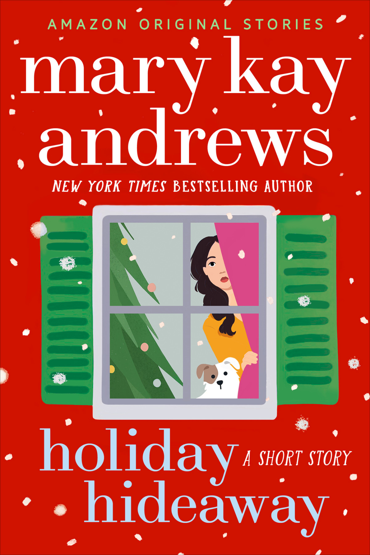 Holiday Hideaway A Short Story Mary Kay Andrews