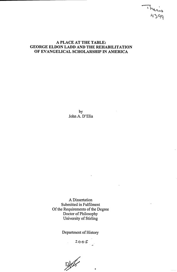 A Place At The Table George Eldon Ladd And The Rehabilitation Of Evangelical Scholarship In America John A Delia