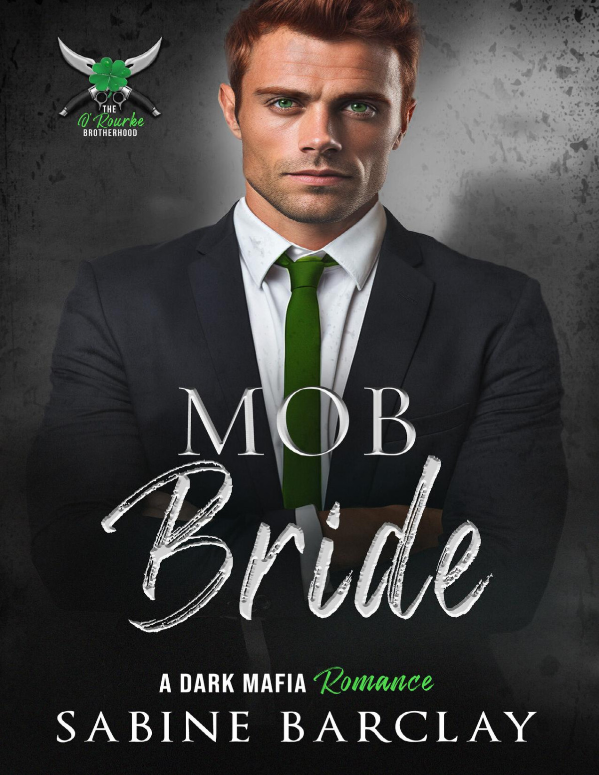 Mob Bride The Orourke Brotherhood Book 5 Sabine Barclay