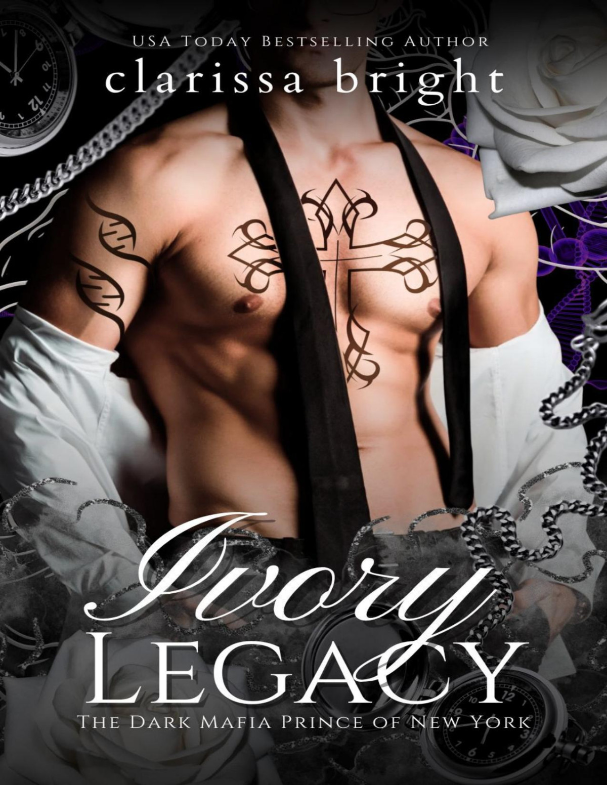 Ivory Legacy The Dark Mafia Prince Of New York Book 3 Clarissa Bright