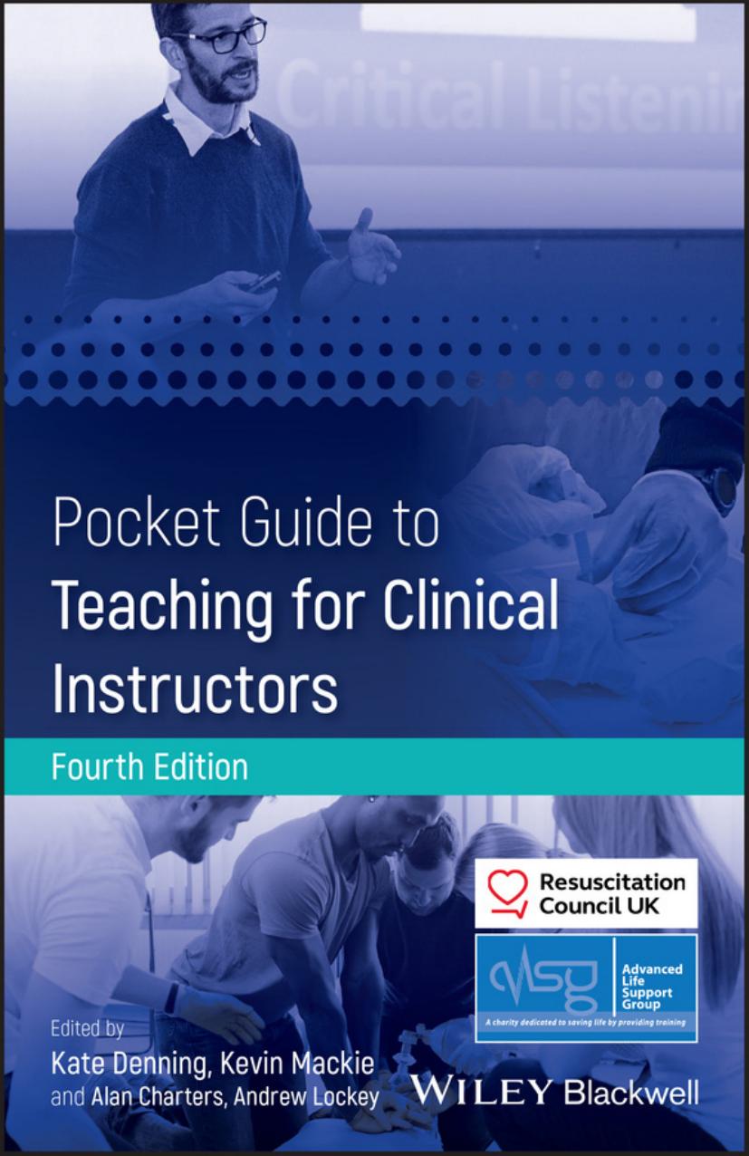 Pocket Guide To Teaching For Clinical Instructors Kate Denning Kevin Mackie Alan Charters Andrew Lockey