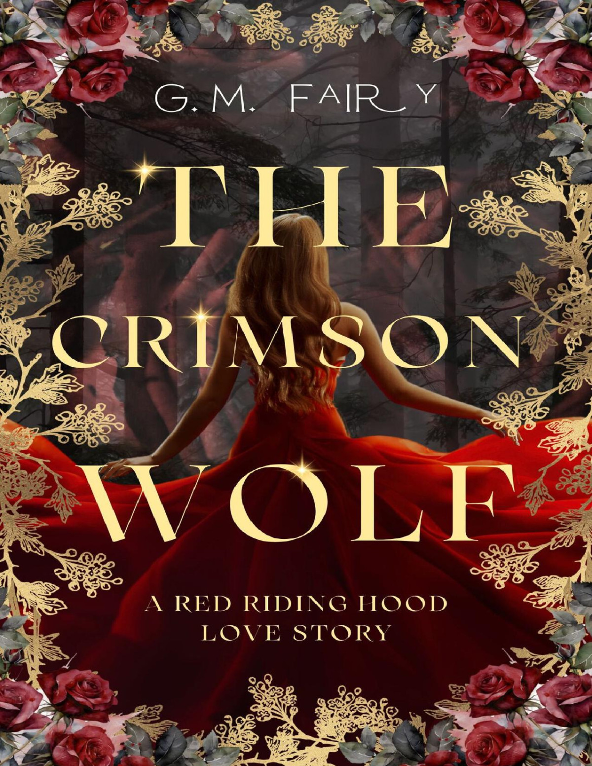 The Crimson Wolf A Red Riding Hood Love Story Wolfish Love Stories Book 1 Gm Fairy
