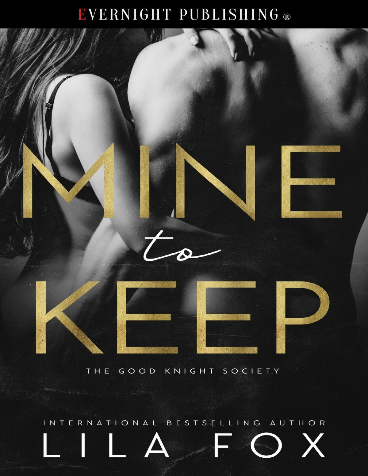 Mine To Keep The Good Knight Society Book 1 Lila Fox