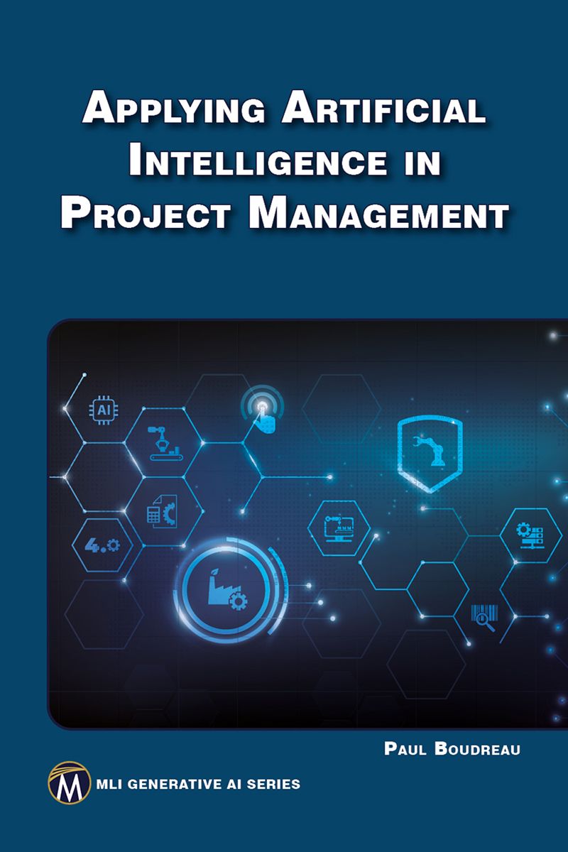 Applying Artificial Intelligence To Project Management Paul Boudreau