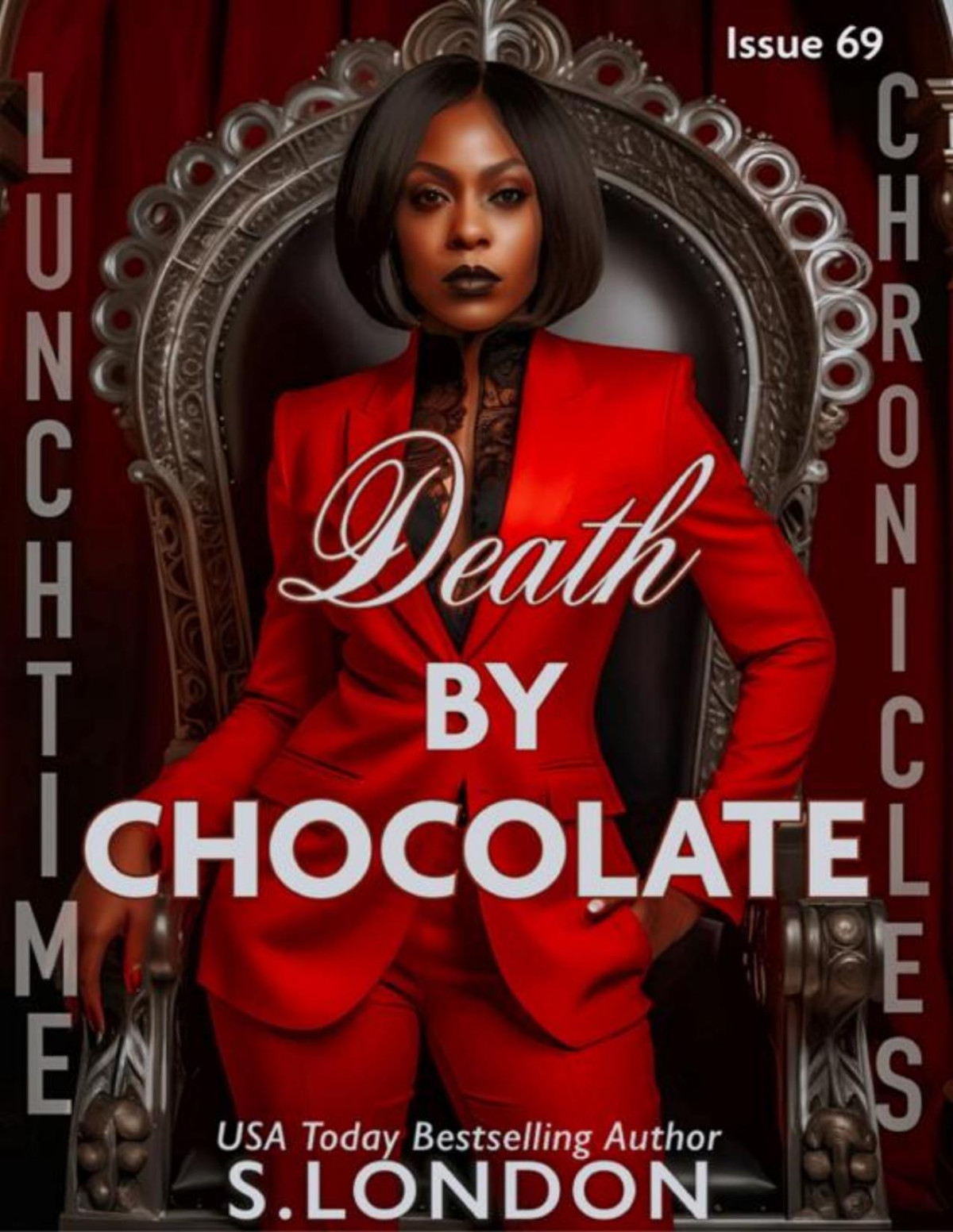Lunchtime Chronicles Death By Chocolate Lunchtime Chronicles Season 7 Protectors Of The Governor Hotel Steamy Mafia Bodyguard Romance S London Siera London Lunchtime Chronicles