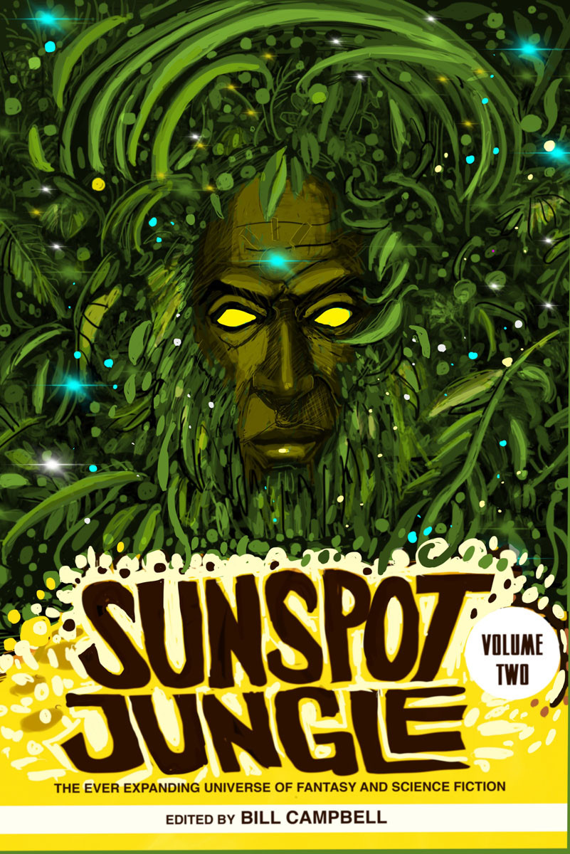 Sunspot Jungle Volume Two Bill Campbell