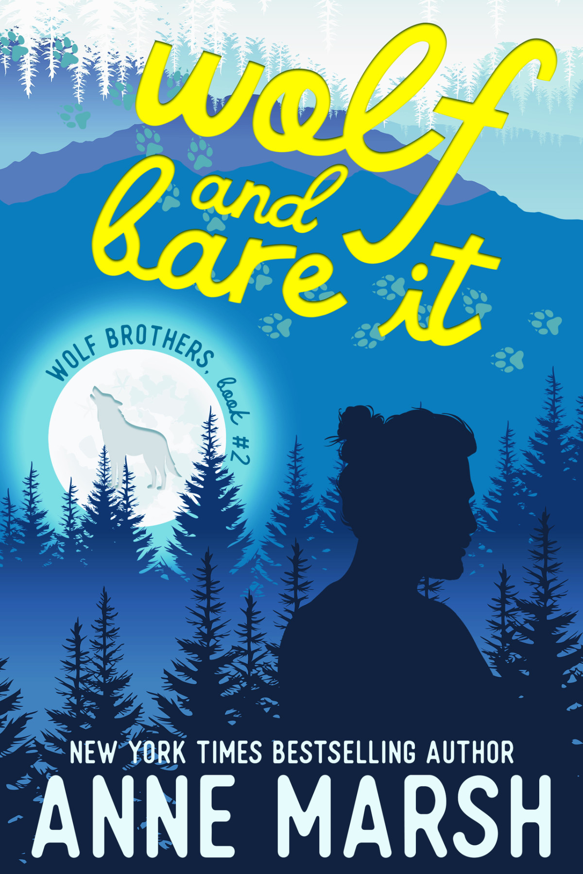 Wolf And Bare It A Paranormal Romantic Comedy Wolf Brothers Book 2 Anne Marsh