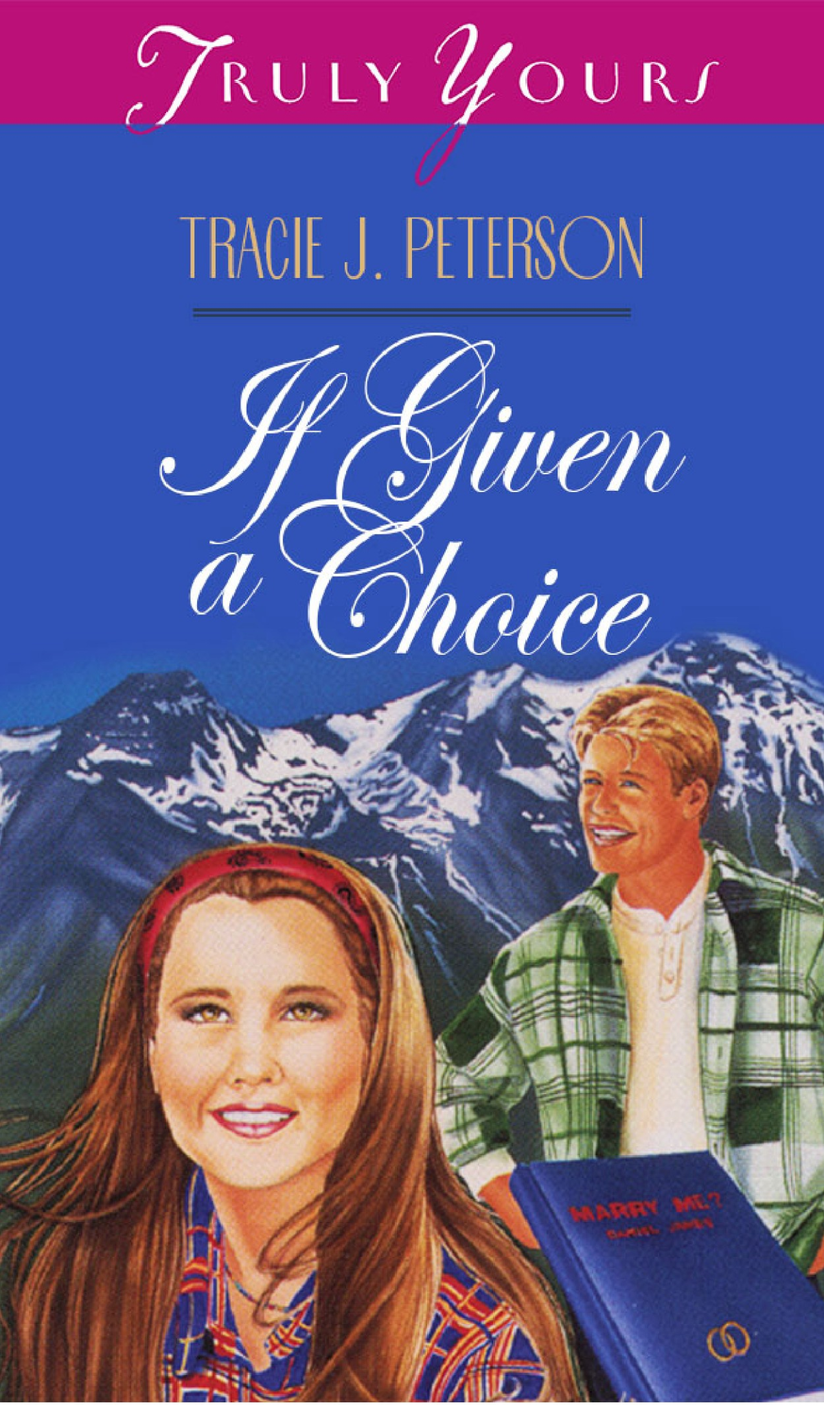 If Given A Choice Tracie Peterson
