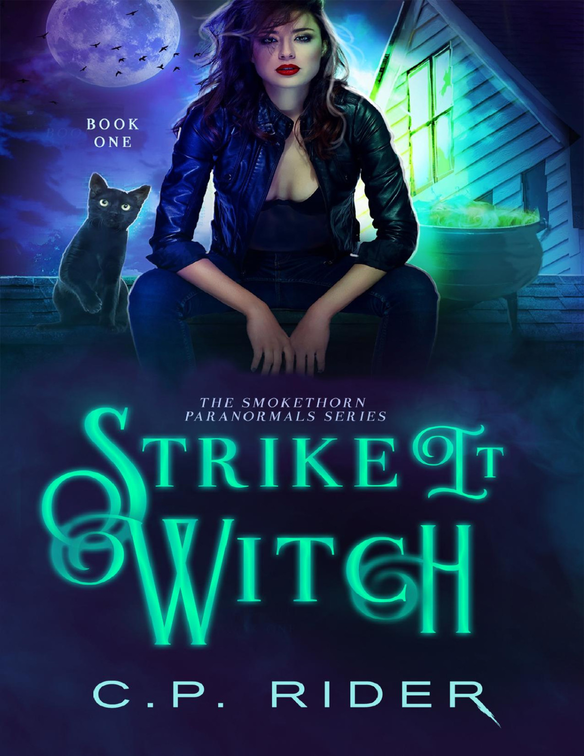 Strike It Witch The Smokethorn Paranormals Series Book 1 Cp Rider
