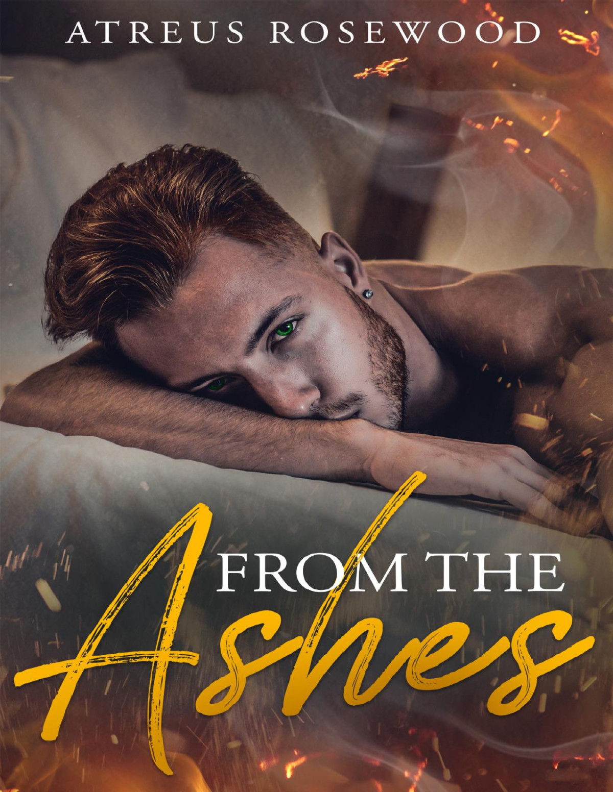 From The Ashes Gay Best Friends To Lovers Contemporary Romance Atreus Rosewood
