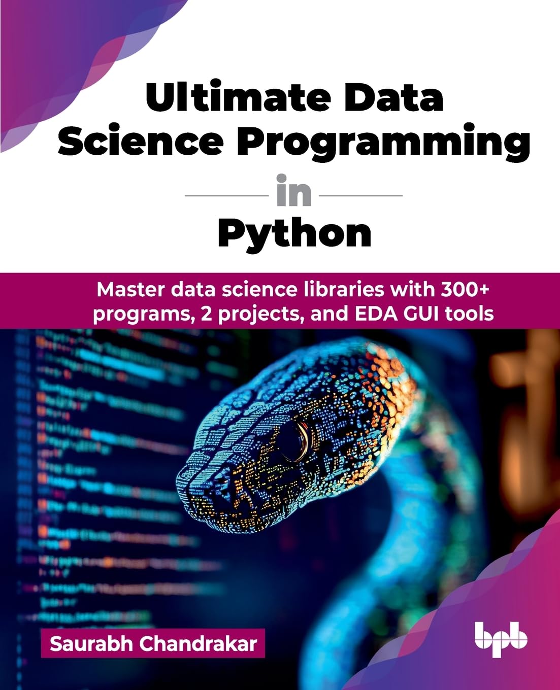 Ultimate Data Science Programming In Python Saurabh Chandrakar
