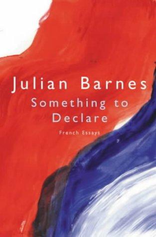 Something To Declare Barnes Julian