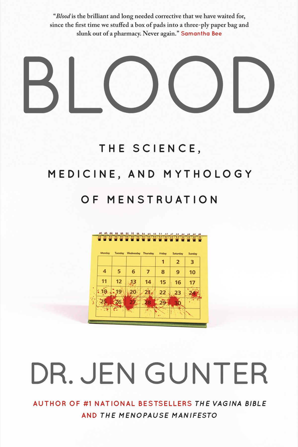 Blood The Science Medicine And Mythology Of Menstruation Dr Jen Gunter