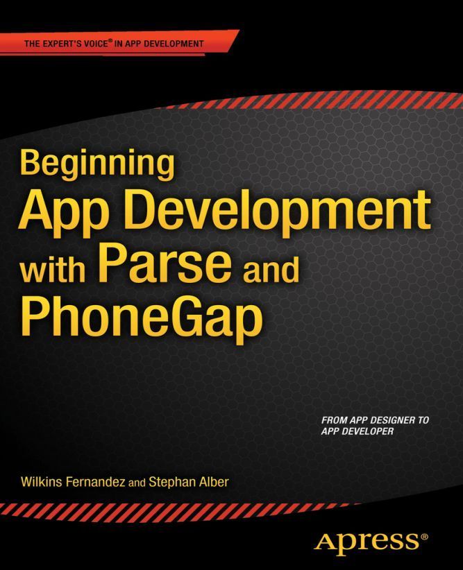 Beginning App Development With Parse And Phonegap 1st Edition Wilkins Fernandez