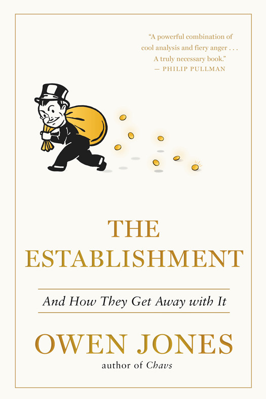 Establishment And How They Get Away With It 9781612194882 Jones
