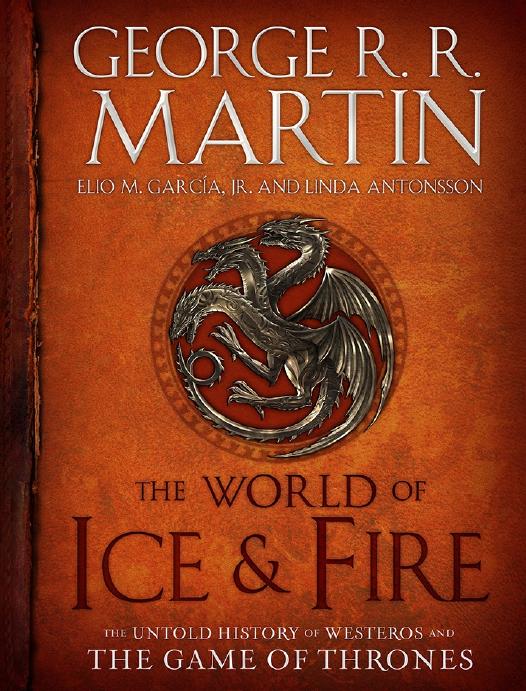 The World Of Ice Fire George Rr Martin