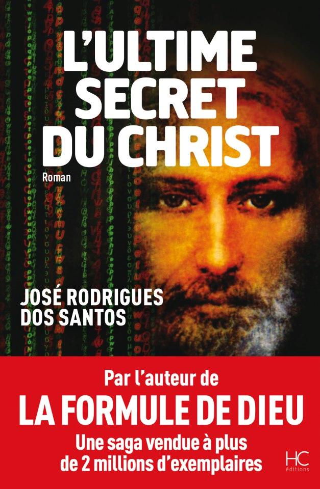 Lultime Secret Du Christ Rodrigues Dos Santos Jose