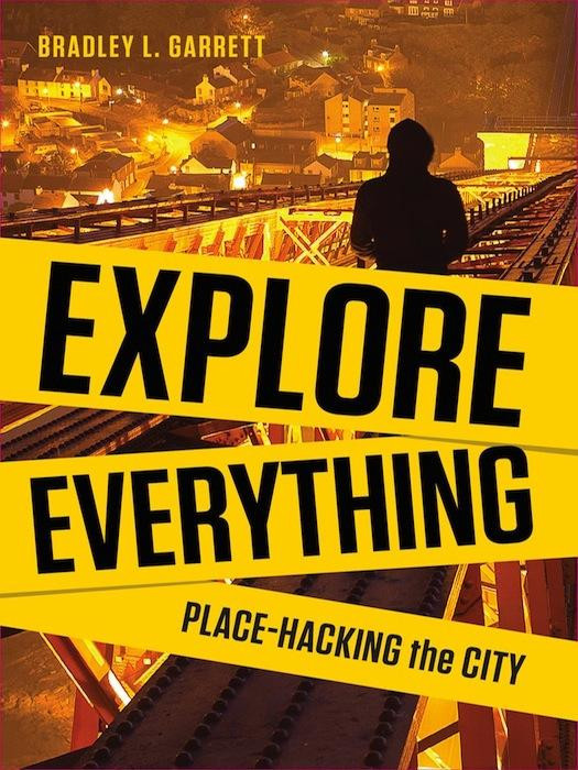 Explore Everything Bradley Garrett