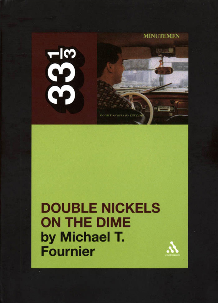 Minutemen39s Double Nickels On The Dime Fournier Michael T
