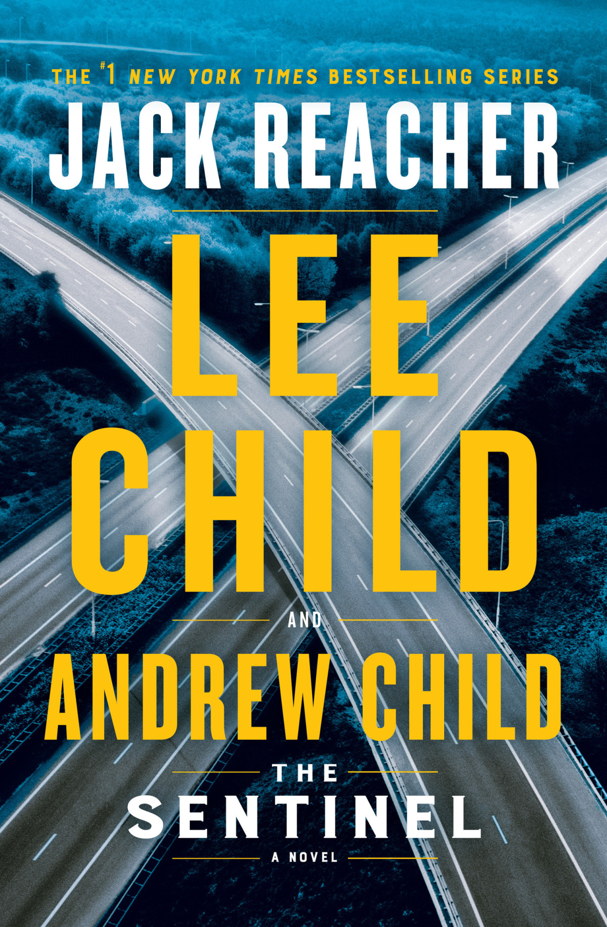 The Sentinel A Jack Reacher Novel Lee Child Andrew Child