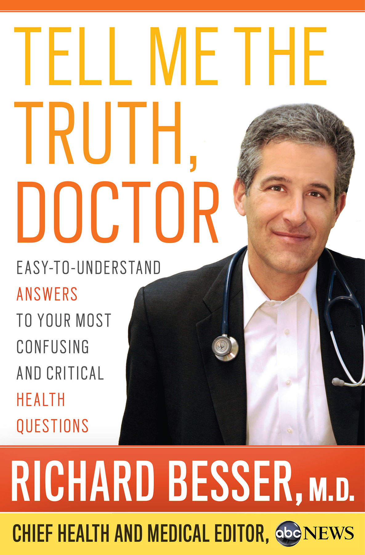 Tell Me The Truth Doctor Richard Besser