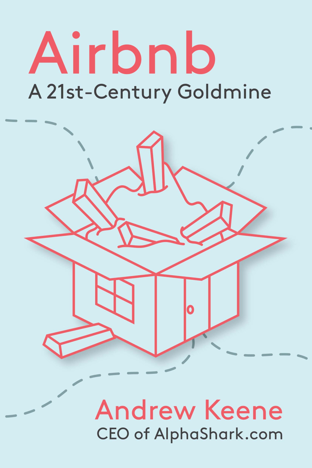 Airbnb A 21stcentury Goldmine Andrew Keene