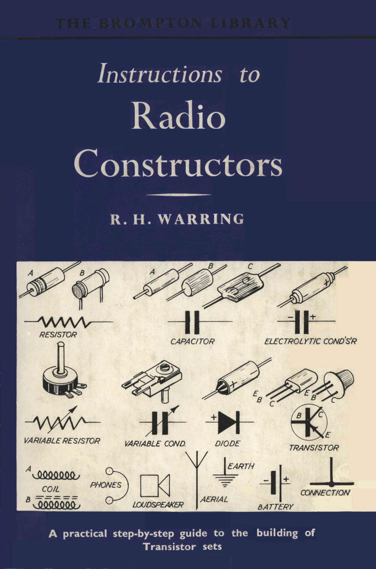 Instructions To Radio Constructors R H Warring
