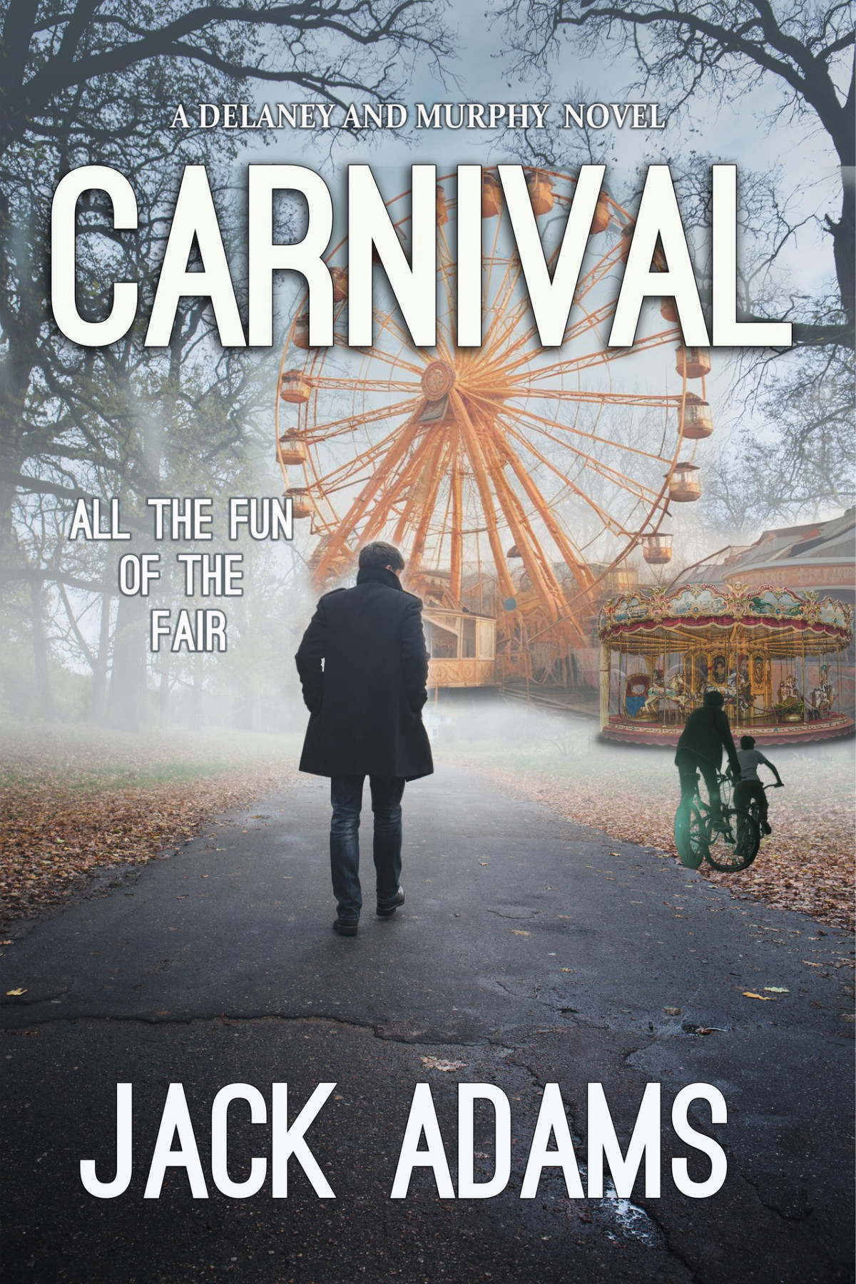Carnival Delaney And Murphy Book 5 Jack Adams