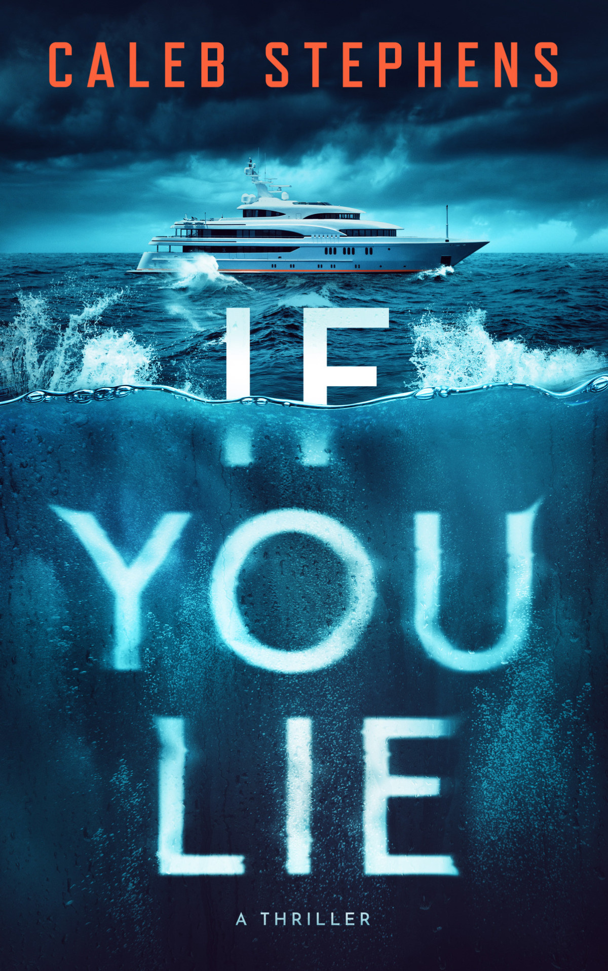 If You Lie A Thriller Caleb Stephens