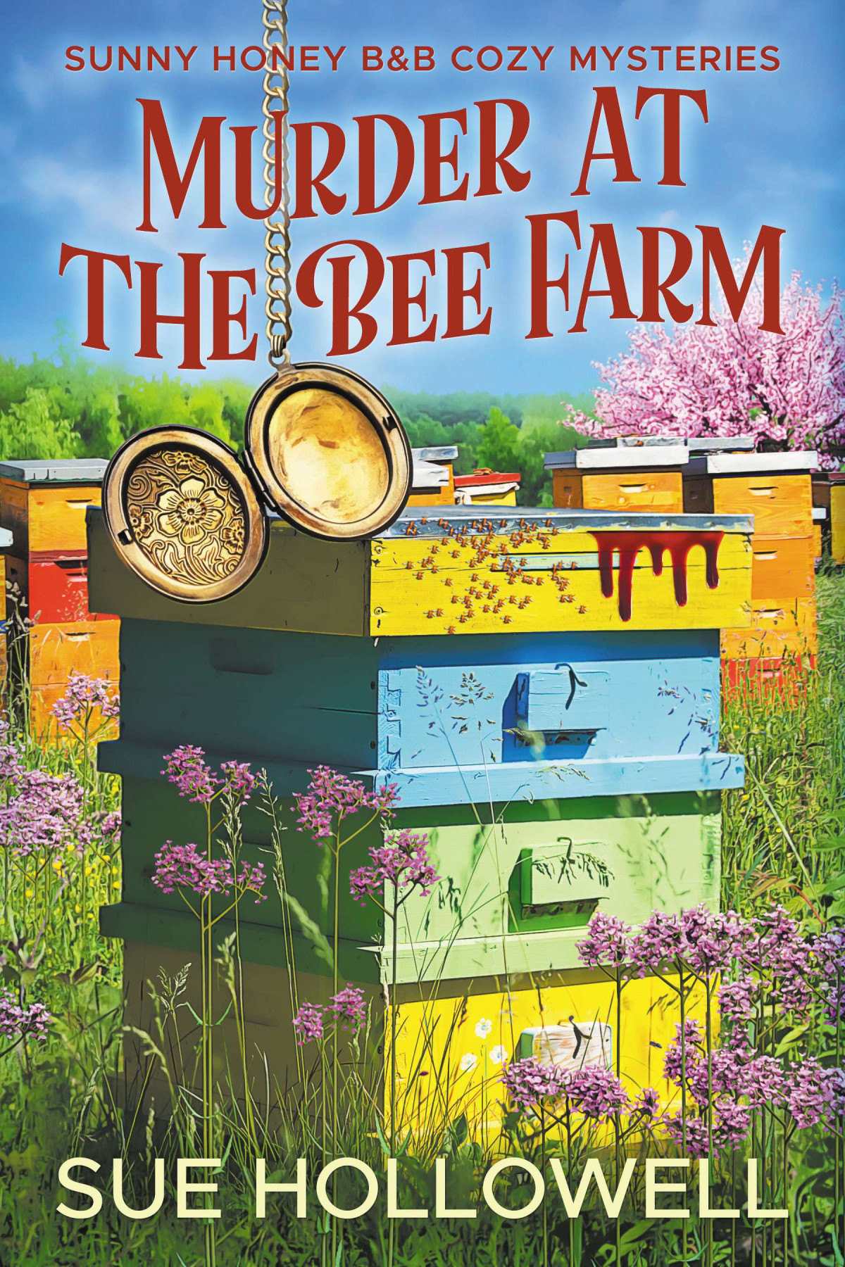 Murder At The Bee Farm Sunny Honey Bb Cozy Mystery 1 Sue Hollowell