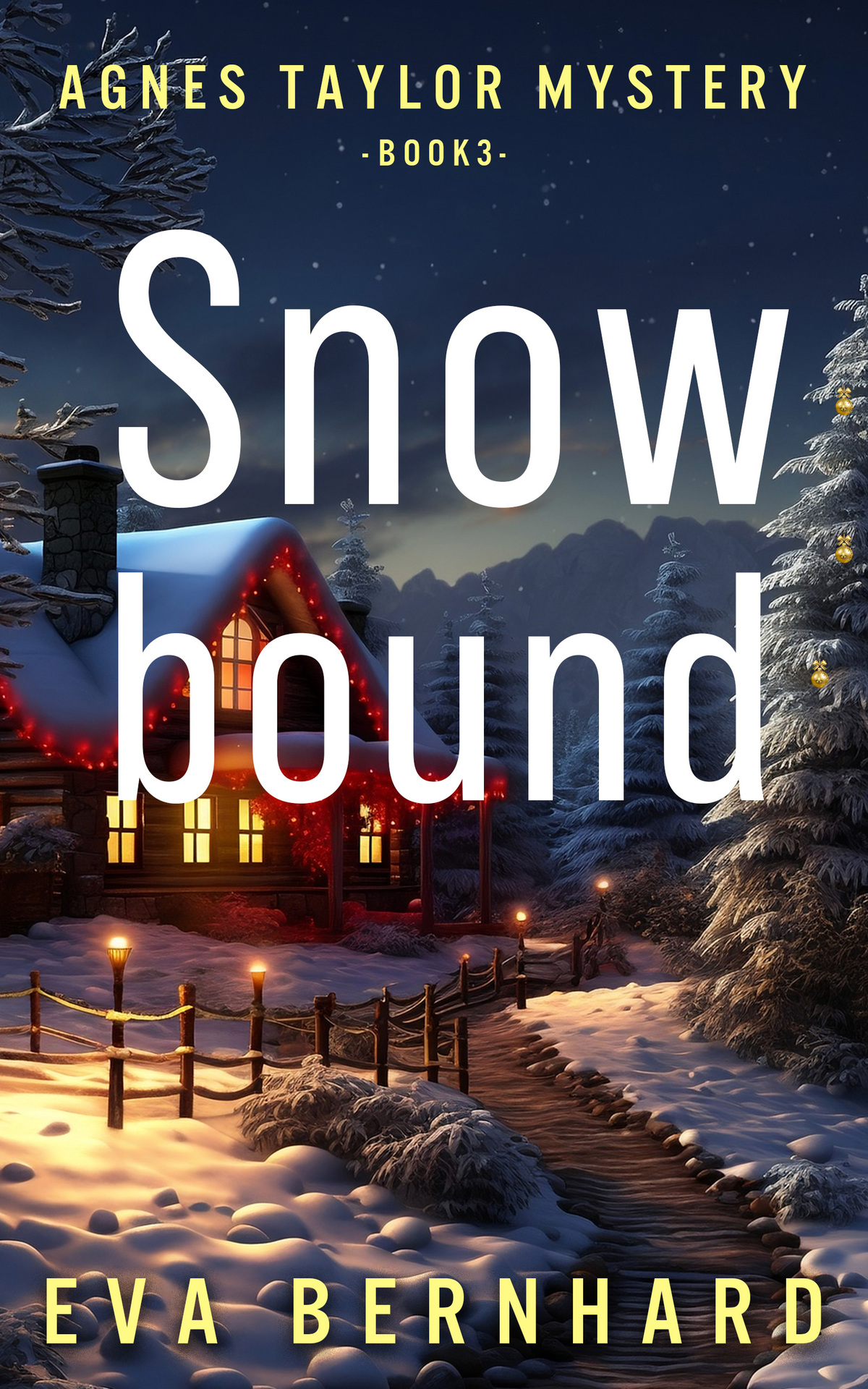 Snowbound A Holiday Mystery Agnes Taylor Mystery Book 3 Eva Bernhard