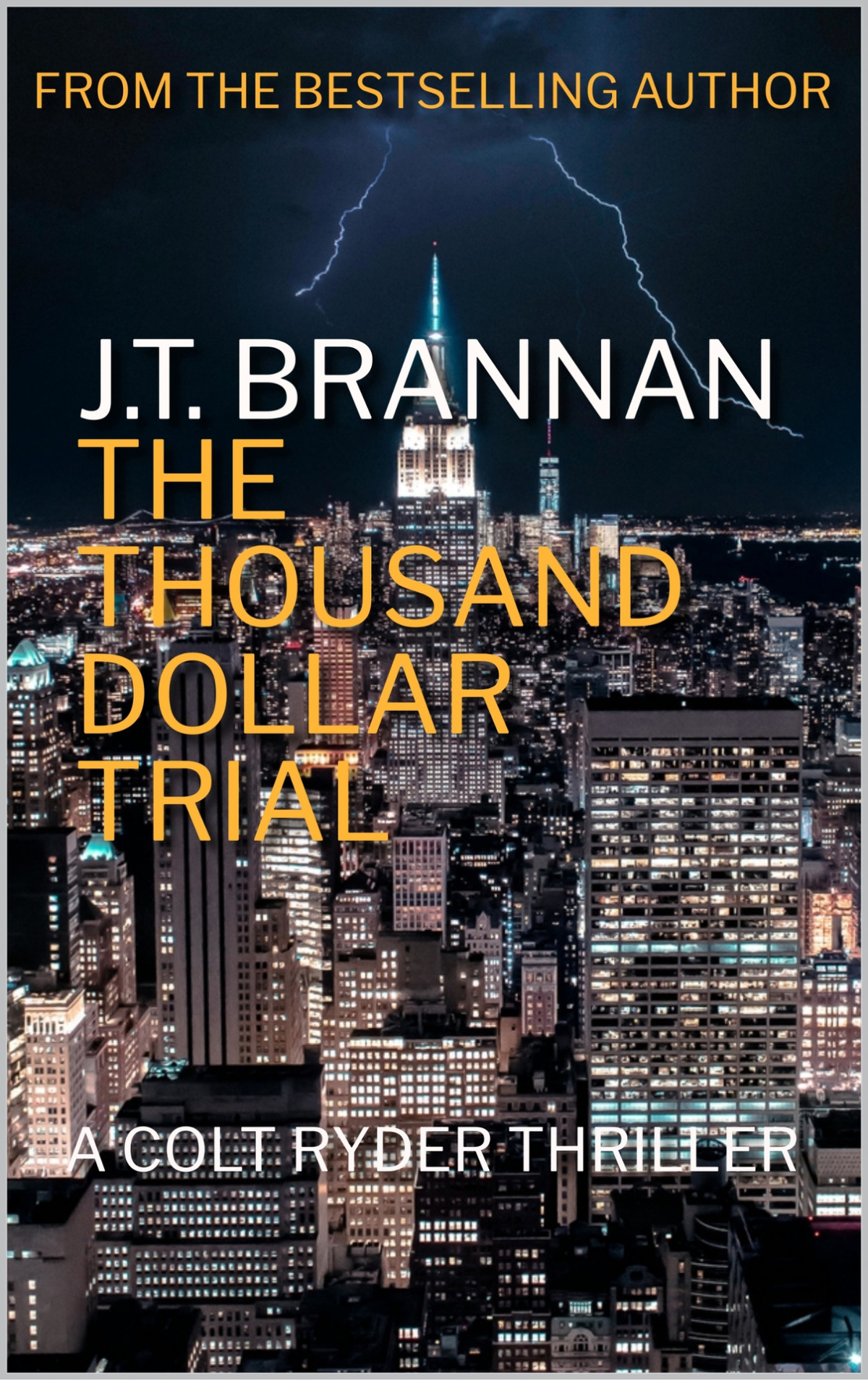 The Thousand Dollar Trial A Colt Ryder Thriller Jt Brannan