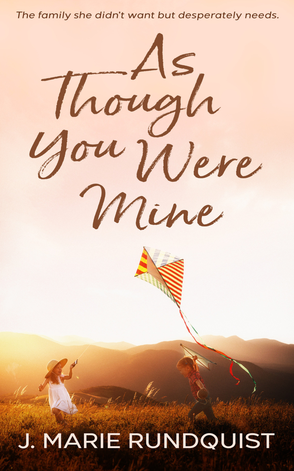 As Though You Were Mine Rundquist J Marie