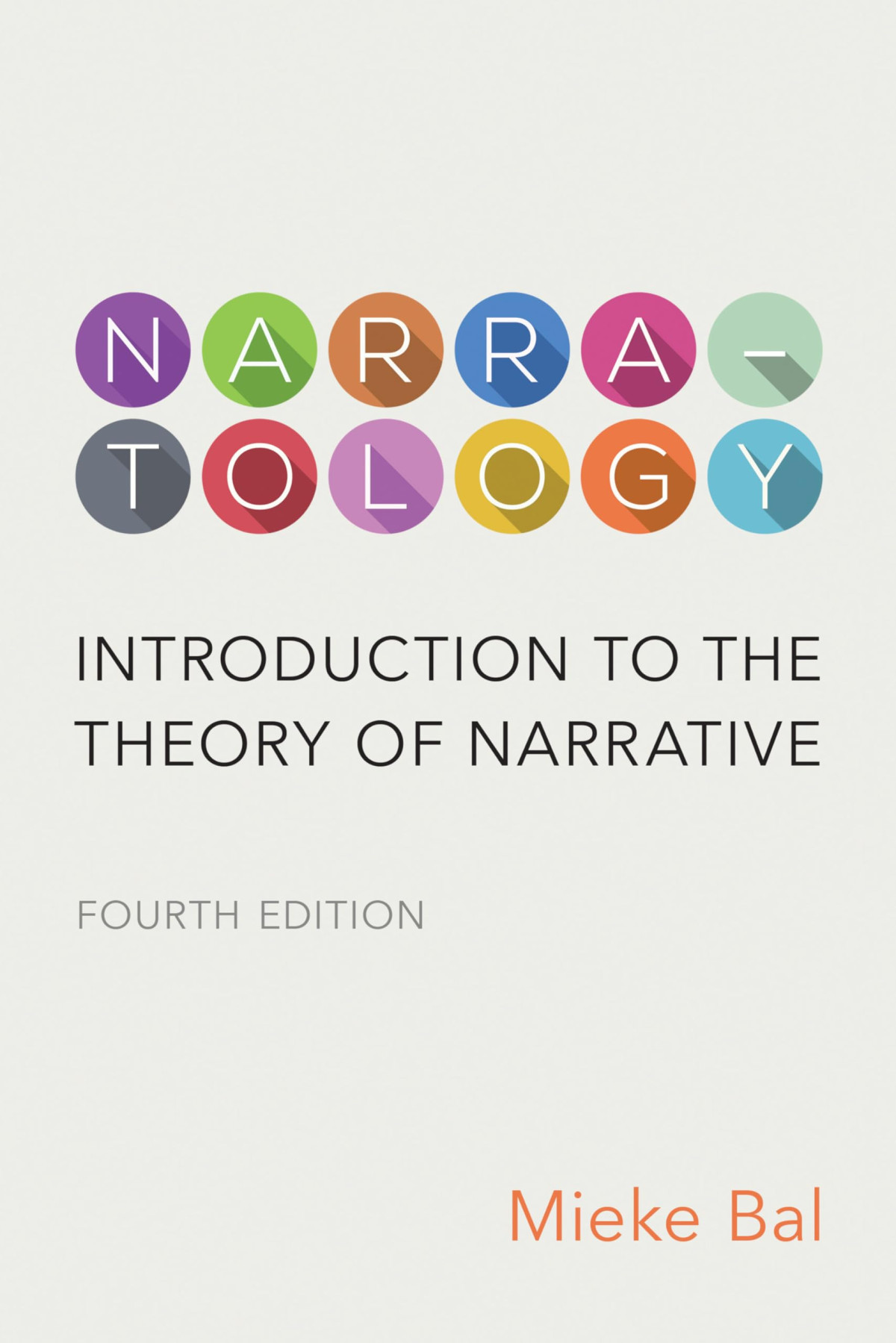 Narratology Introduction To The Theory Of Narrative 4th Mieke Bal
