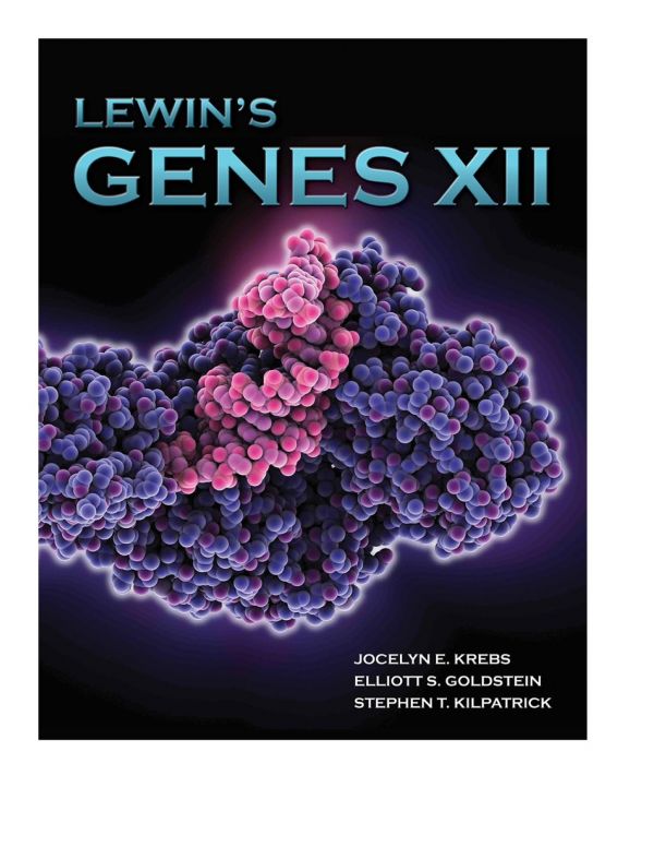 Lewins Genes Xii 12th Edition Jocelyn E Krebs Elliott S Goldstein