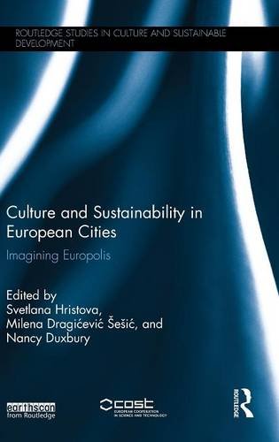 Culture And Sustainability In European Cities Imagining Europolis 1st Edition Svetlana Hristova