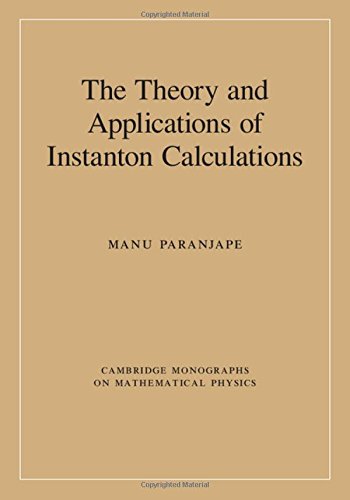 The Theory And Applications Of Instanton Calculations Manu Paranjape