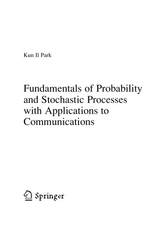 Fundamentals Of Probability And Stochastic Processes With Applications To Communications Kun Il Park