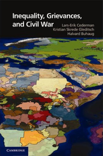 Inequality Grievances And Civil War Larserik Cederman Kristian Skrede Gleditsch