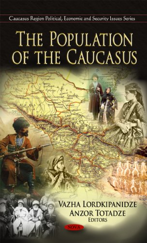The Population Of The Caucasus Uk Ed Vaza Lortkipanize