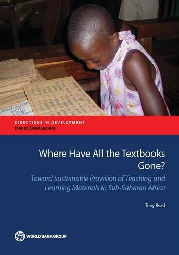 Where Have All The Textbooks Gone Toward Sustainable Provision Of Teaching And Learning Materials In Subsaharan Africa Tony Read