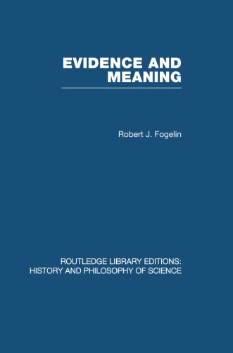 Evidence And Meaning Studies In Analytic Philosophy Reprint Robert J Fogelin